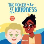 The Power of Kindness: A Book to Teach Children about Good Manners and Kindness, Frank Millstone