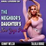 The Neighbors Daughters New Yoga Pa..., Kimmy Welsh