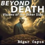 Beyond Death, Edgar Cayce