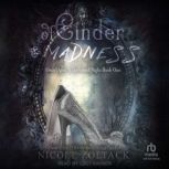 Of Cinder and Madness, Nicole Zoltack