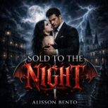 Sold to the Night, Alisson Bento