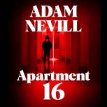 Apartment 16, Adam Nevill