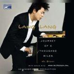 Journey of a Thousand Miles My Story, Lang Lang