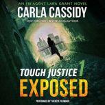 Tough Justice: Exposed (Part 1 of 8), Carla Cassidy