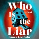 Who Is the Liar, Laura Lee Bahr