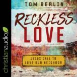 Reckless Love, Tom Berlin