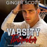 Varsity Tiebreaker, Ginger Scott