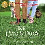 Like Cats and Dogs, Alexis Stanton