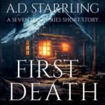 First Death, A.D. Starrling