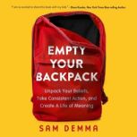 Empty Your Backpack, Sam Demma