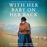 With Her Baby on Her Back, Suzette D. Harrison