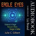 Eagle Eyes Books 13, Julie C. Gilbert