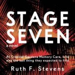 Stage Seven, Ruth F. Stevens
