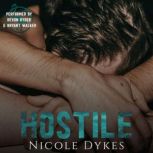 Hostile, Nichole Dykes