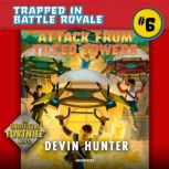 Attack from Tilted Towers, Devin Hunter