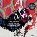 All My Colors, David Quantick