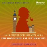 The Boscombe Valley Mystery, Sir Arthur Conan Doyle