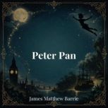 Peter Pan, James Matthew Barrie