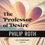 The Professor of Desire, Philip Roth