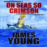 On Seas So Crimson, James Young