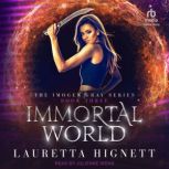 Immortal World, Lauretta Hignett