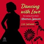 Dancing With Love, S.M. LaViolette