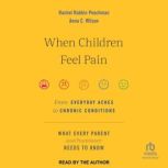 When Children Feel Pain, Rachel Rabkin Peachman