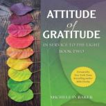 Attitude of Gratitude, Michele D. Baker