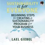 Sustainability is for Everyone, Lael Giebel