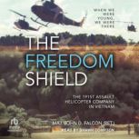 The Freedom Shield, Maj. John D. Falcon Ret