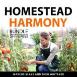 Homestead Harmony Bundle, 2 in 1 Bund..., Marcus Blake