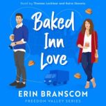 Baked Inn Love, Erin Branscom