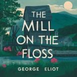 The Mill on the Floss, George Eliot