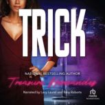 Trick, Treasure Hernandez
