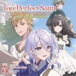 The TooPerfect Saint Tossed Aside b..., Fuyutsuki Koki