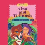 Nina and Ti Punch, a French Caribbean..., Renee Binzer