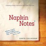 Napkin Notes, W. Garth Callaghan