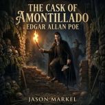 The Cask of Amontillado, Edgar Allan Poe