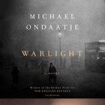 Warlight, Michael Ondaatje