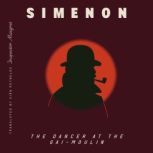 The Dancer at the GaiMoulin Inspect..., Georges Simenon