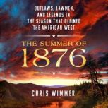 The Summer of 1876, Chris Wimmer