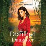 The Diamond Daughter, Janet MacLeod Trotter