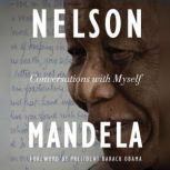 Conversations with Myself, Nelson Mandela