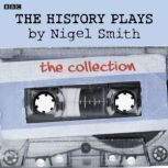 The History Plays, Nigel Smith