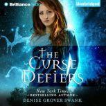The Curse Defiers, Denise Grover Swank