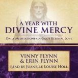 A Year with Divine Mercy, Vinny Flynn