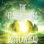 The Fearful Gates, Ross Lawhead