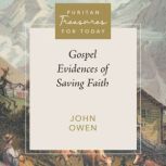 Gospel Evidences of Saving Faith, John Owen