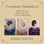 Clavering Chronicles Box Set, Jennie Goutet