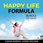 Happy Life Formula Bundle, 2 in 1 Bun..., Lishan Murphy